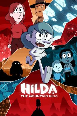 HILDA AND THE MOUNTAIN KING (2021) ฮิลดาและราชาขุนเขา [ซับไทย]